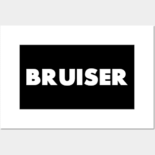 Bruiser Posters and Art